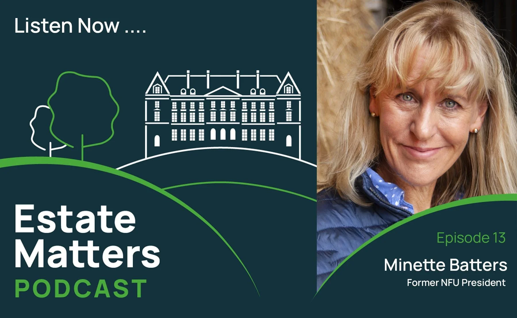 Estate Matters Episode 13: Minette Batters | Food and Farming: the future of land management
