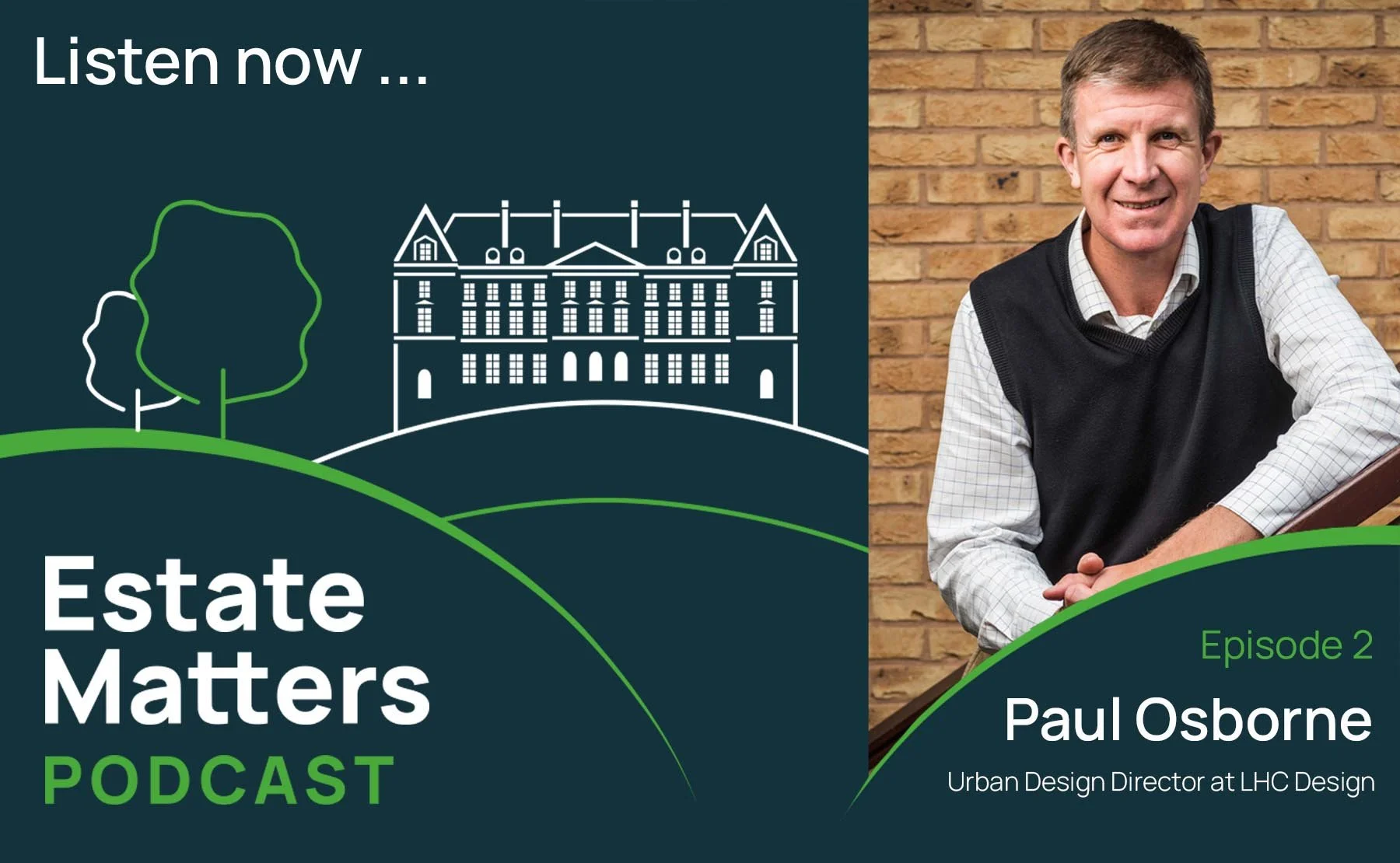 Estate Matters, Episode 2, Paul Osborne, LHC, with Andrew Howard - Sharing the message about a greener way of living