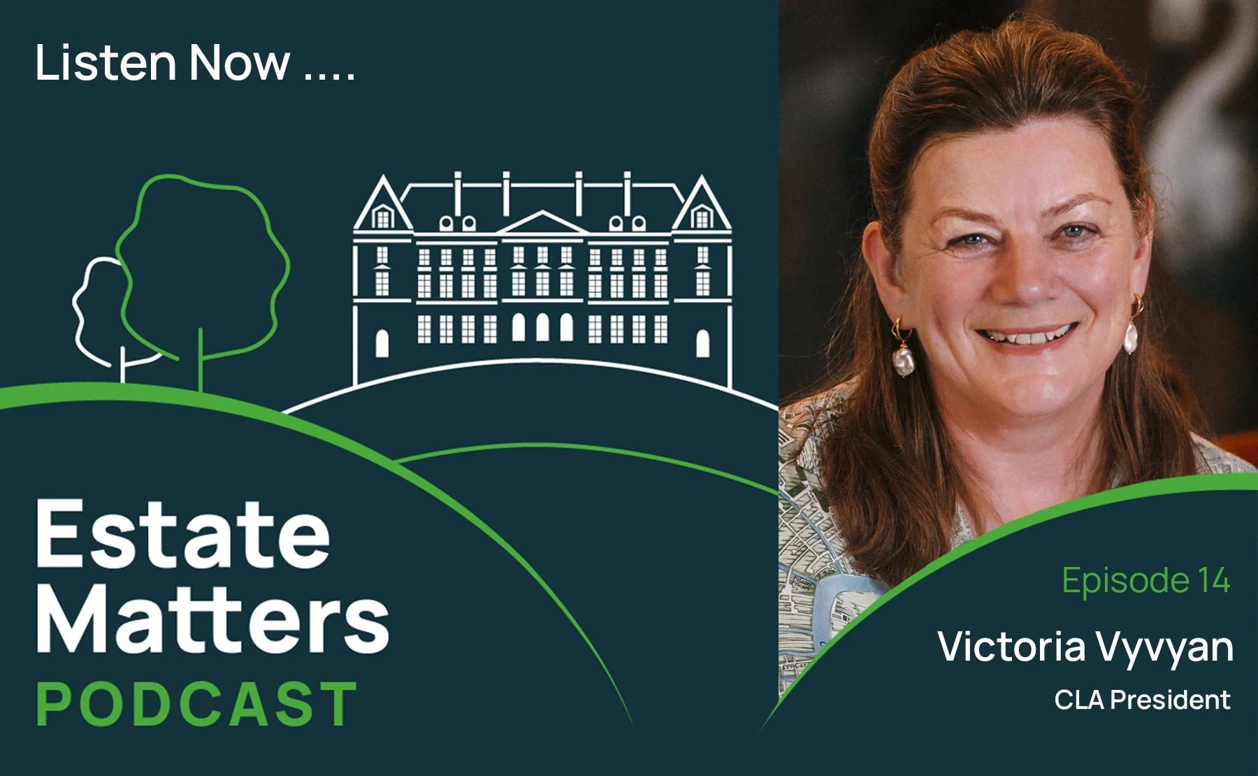 Estate Matters Episode 14: Victoria Vyvyan | The CLA President's views on land management under a Labour Government
