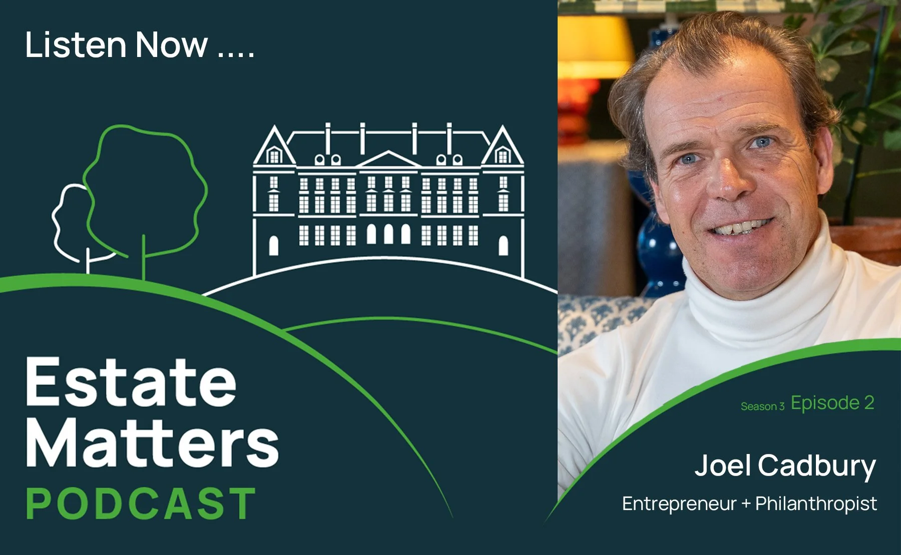 S3 Ep2: Enthusiasm as Strategy | Joel Cadbury on combining business, philanthropy and sustainability