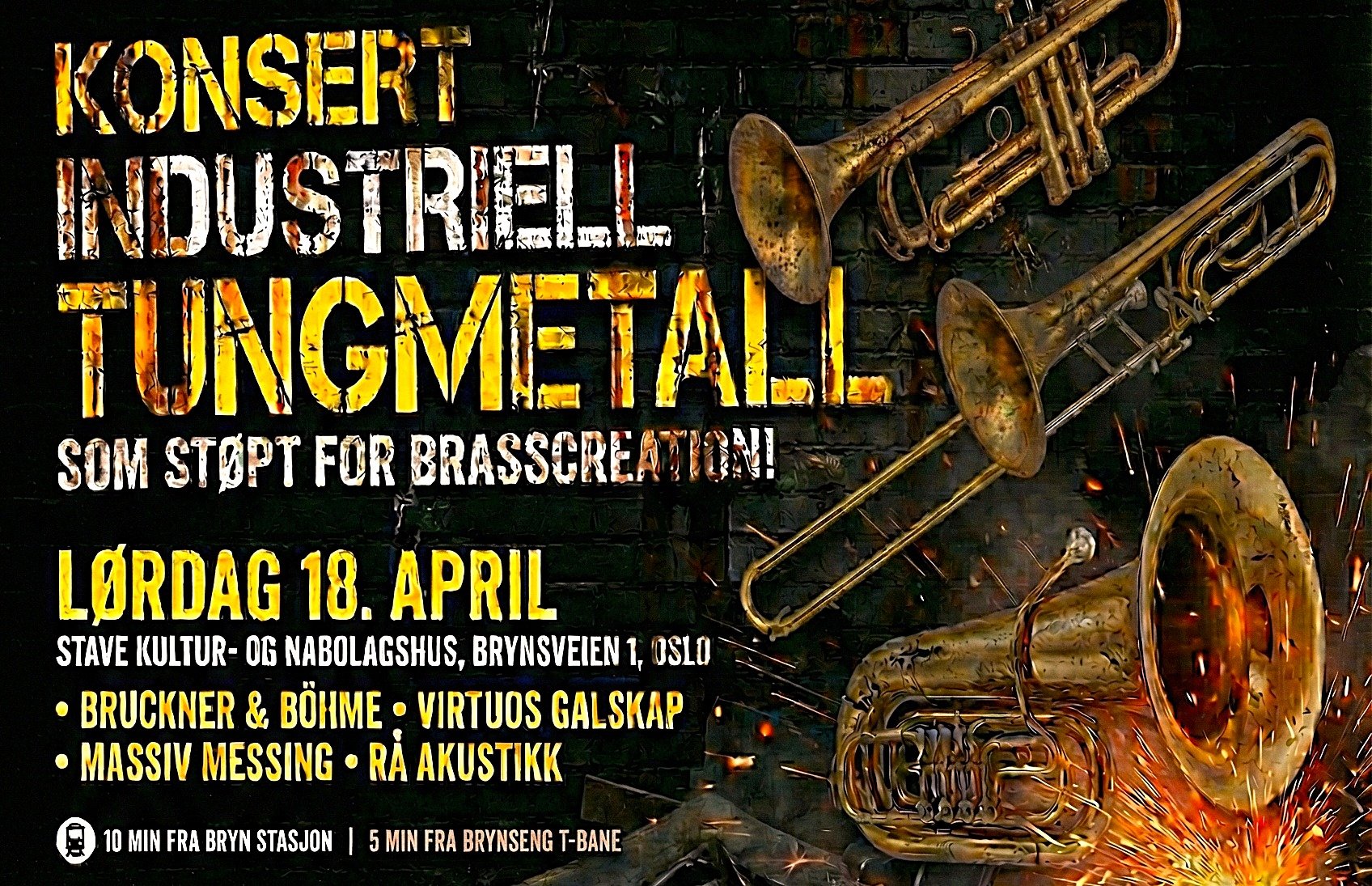 Konsert: industriell tungmetall - som støpt for brasscreation