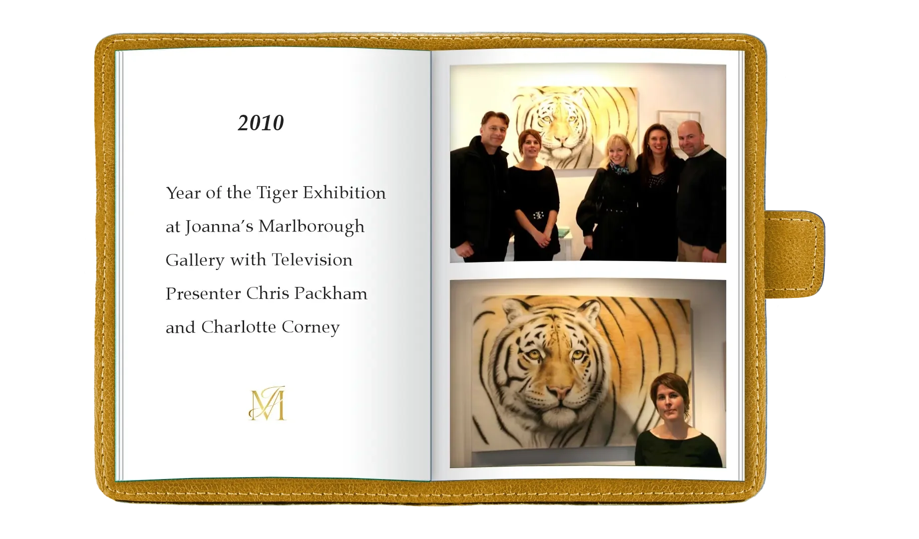 Open photo album with a page showing 2010, details of an exhibition at Joanna's Marlborough Gallery featuring a television presenter, with two photos of attendees standing near a tiger painting and a woman sitting in front of a tiger artwork.