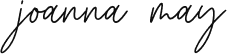 A signature that reads 'Joanna May' in cursive.