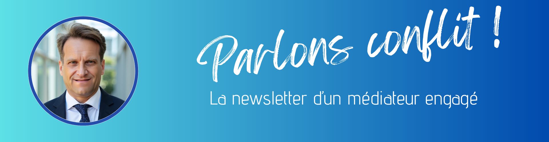 Entête de "Parlons conflit !", la newsletter de Sébastien Robineau