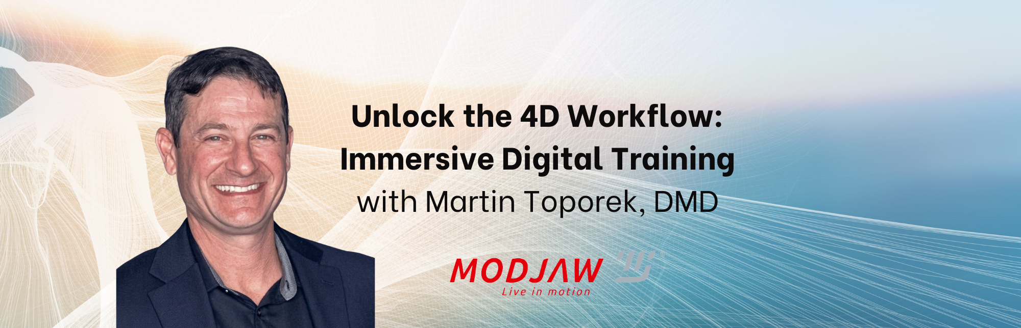 Unlock the 4D Workflow: Immersive Digital Training with Martin Toporek, DMD