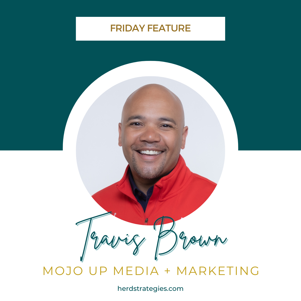 Helping Others Achieve the Impossible: Travis Brown, Mojo Up Marketing + Media