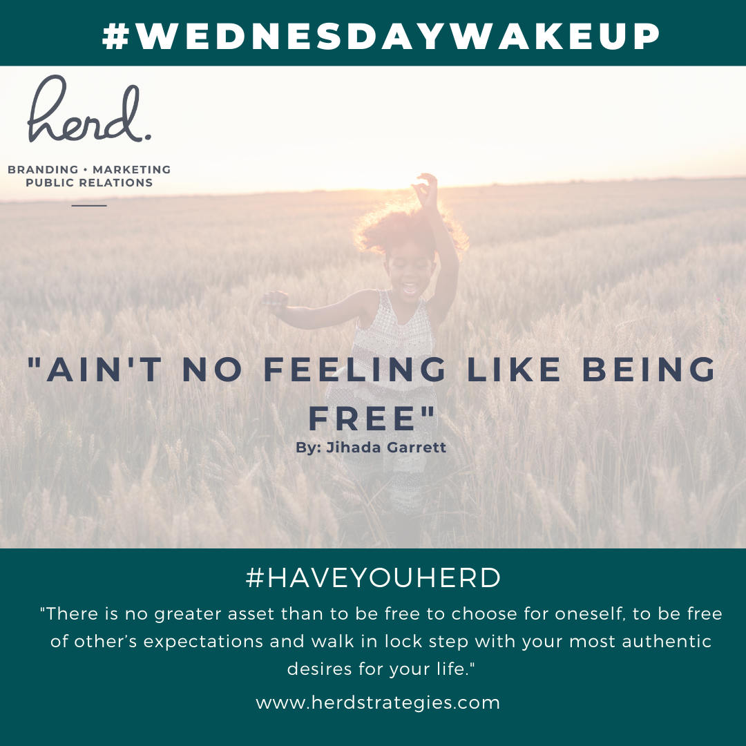 Ain’t No Feeling Like Being Free