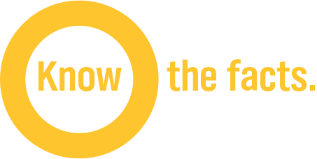 Yellow circle with black interior containing the text "Know the facts" and the phrase "the facts" to the right.