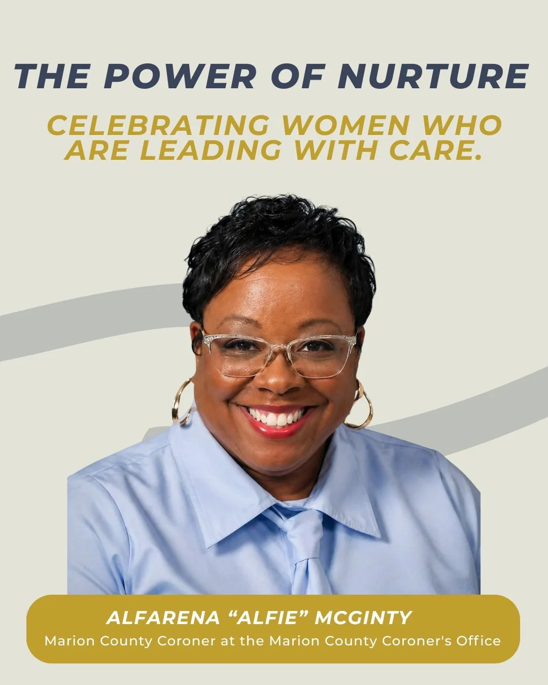 Leadership begins by simply showing up. 

Twenty-eight years ago, Alfarena &ldquo;Alfie&rdquo; McGinty took a chance on a job, and it turned out to be her calling. 

As the Marion County Coroner, Alfie leads a team through some of the most emotionall