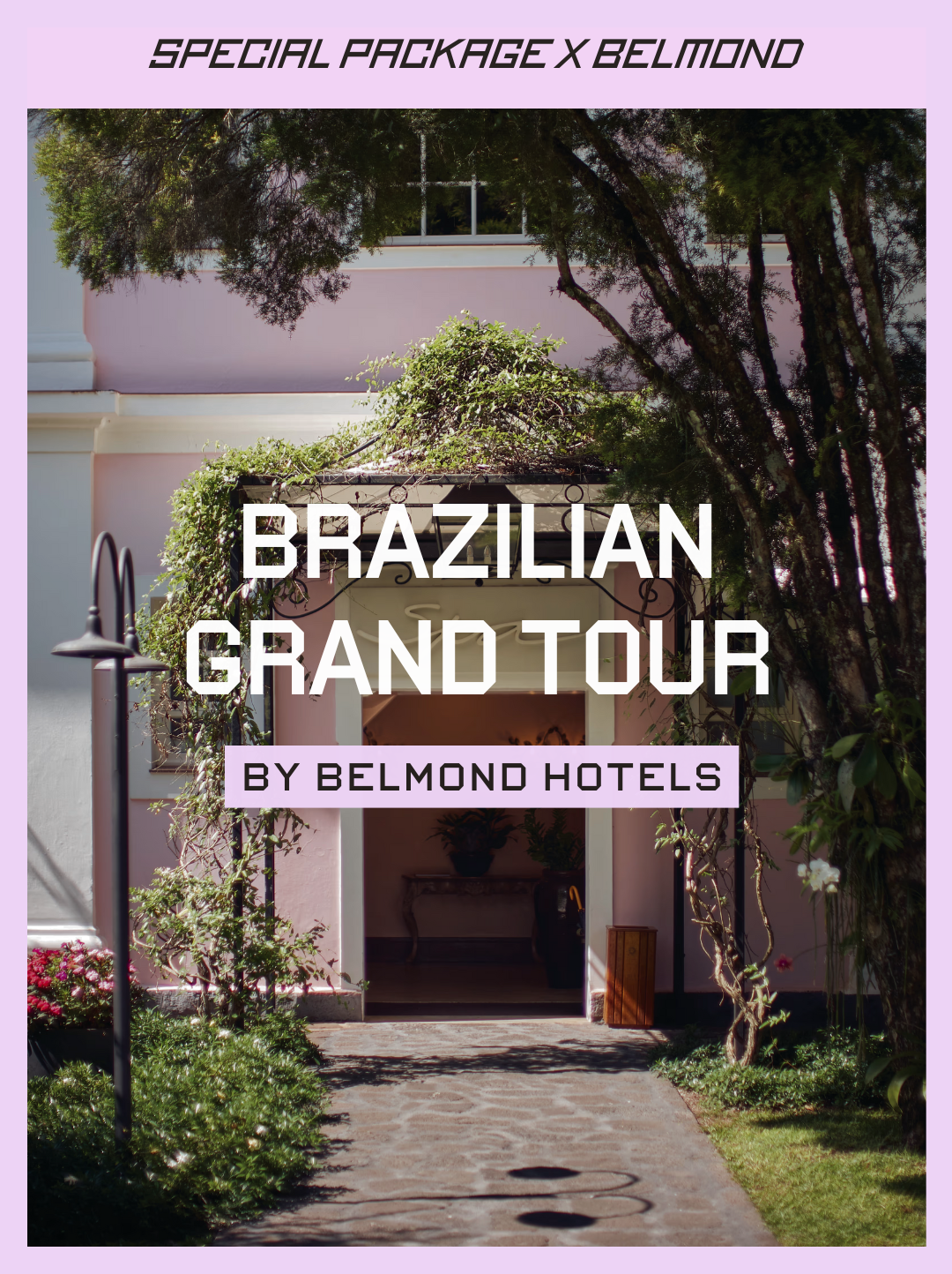 Grand Tour of Brazil: A Belmond Package
