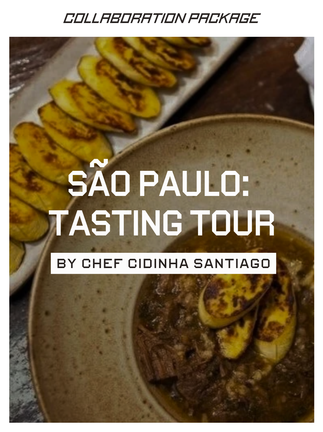The São Paulo Tasting Tour: Signed by Chef Cidinha Santiago