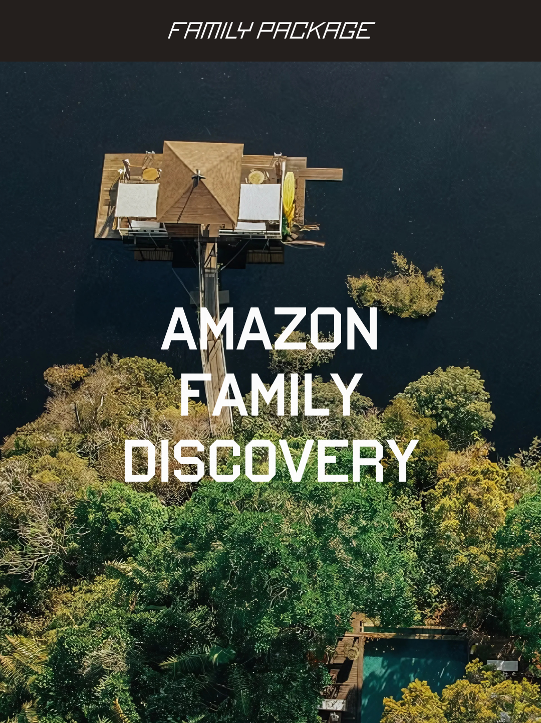 Amazon Family Adventure: 4 Days of Discovery