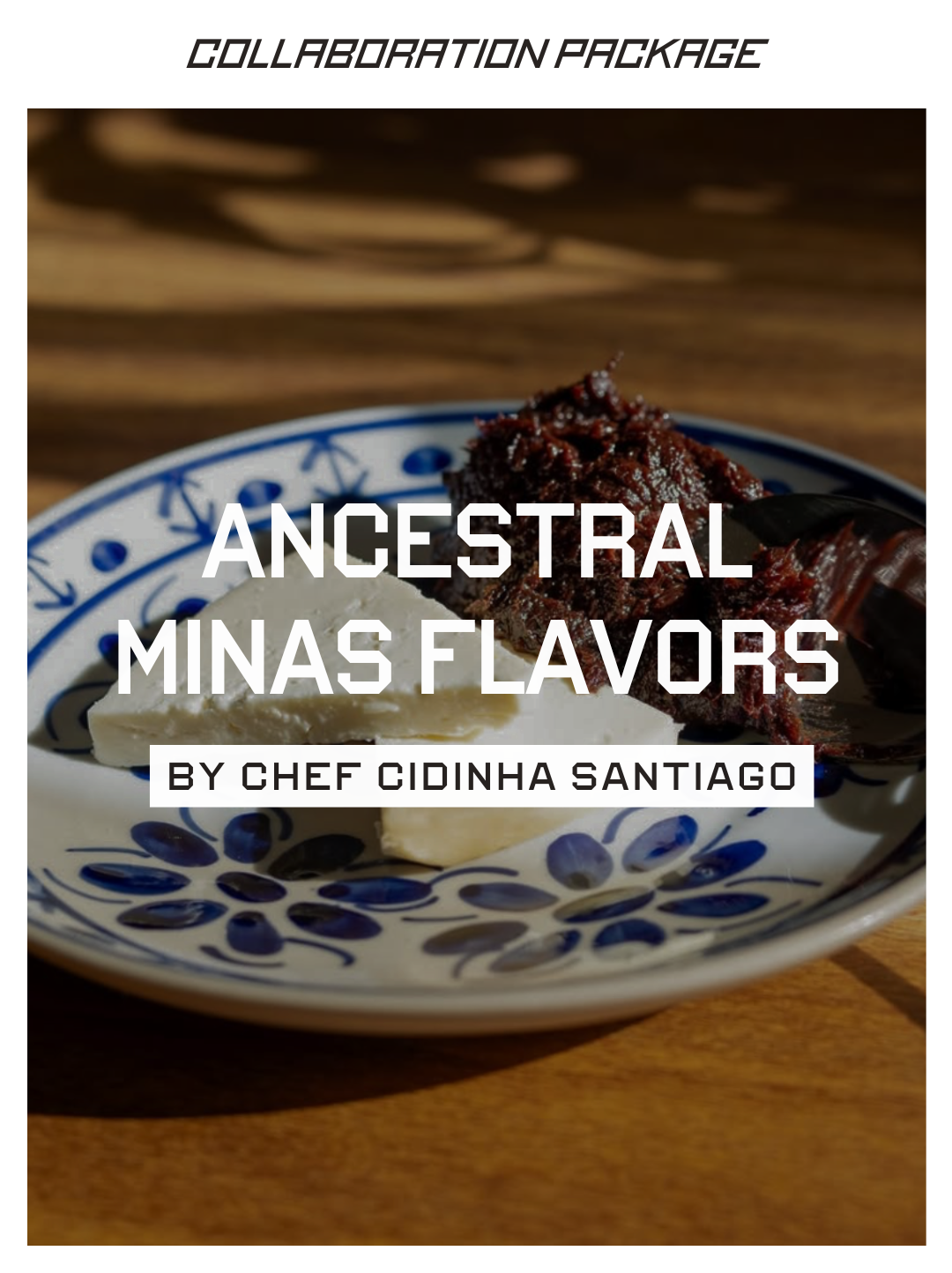 Ancestral Flavors of Minas: Signed by Chef Cidinha Santiago