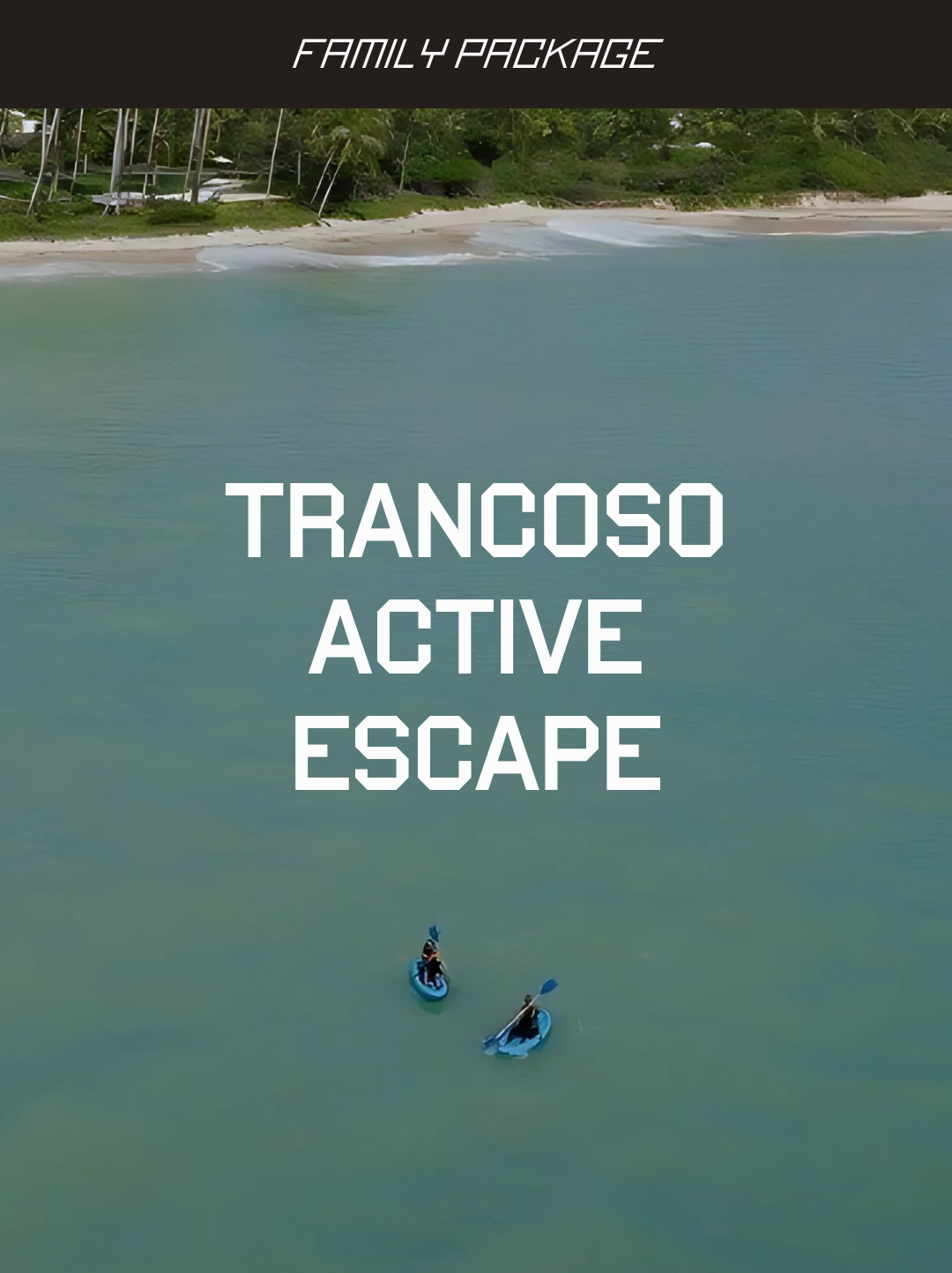 Trancoso Active Escape