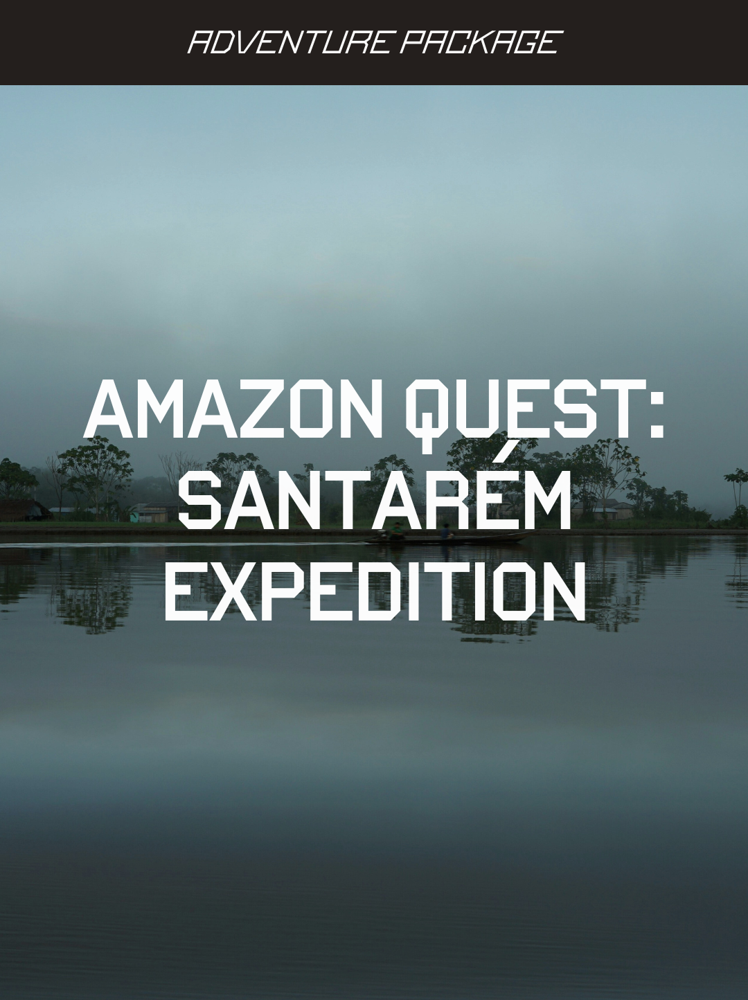 Amazon Quest: Santarém Expedition