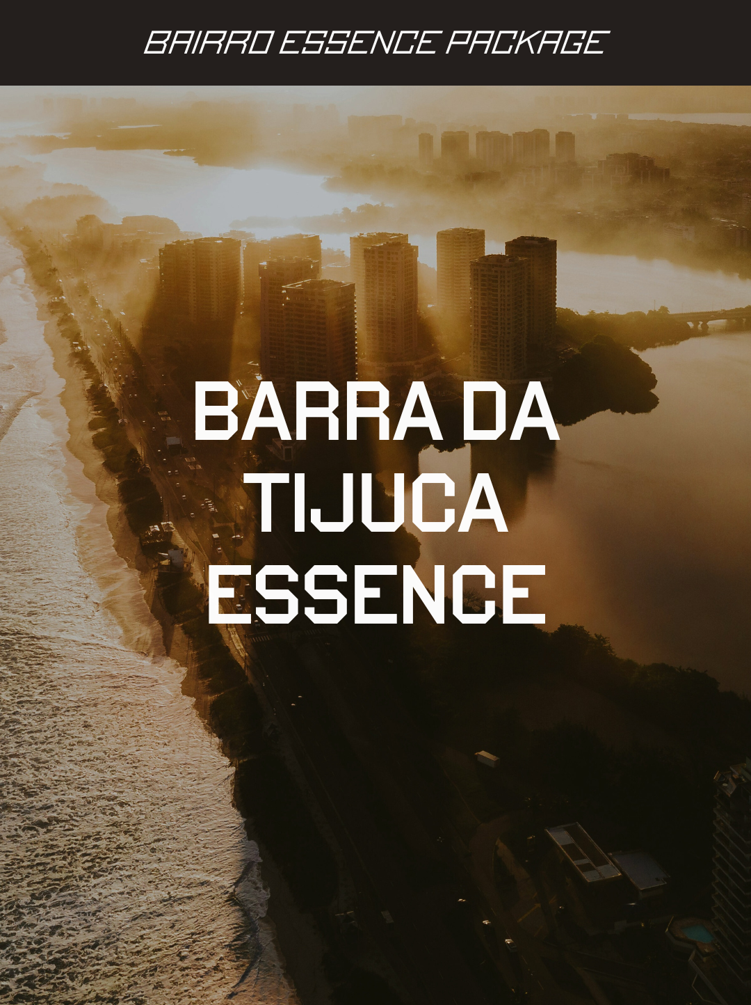 Rio State of Mind: Barra da Tijuca Essence