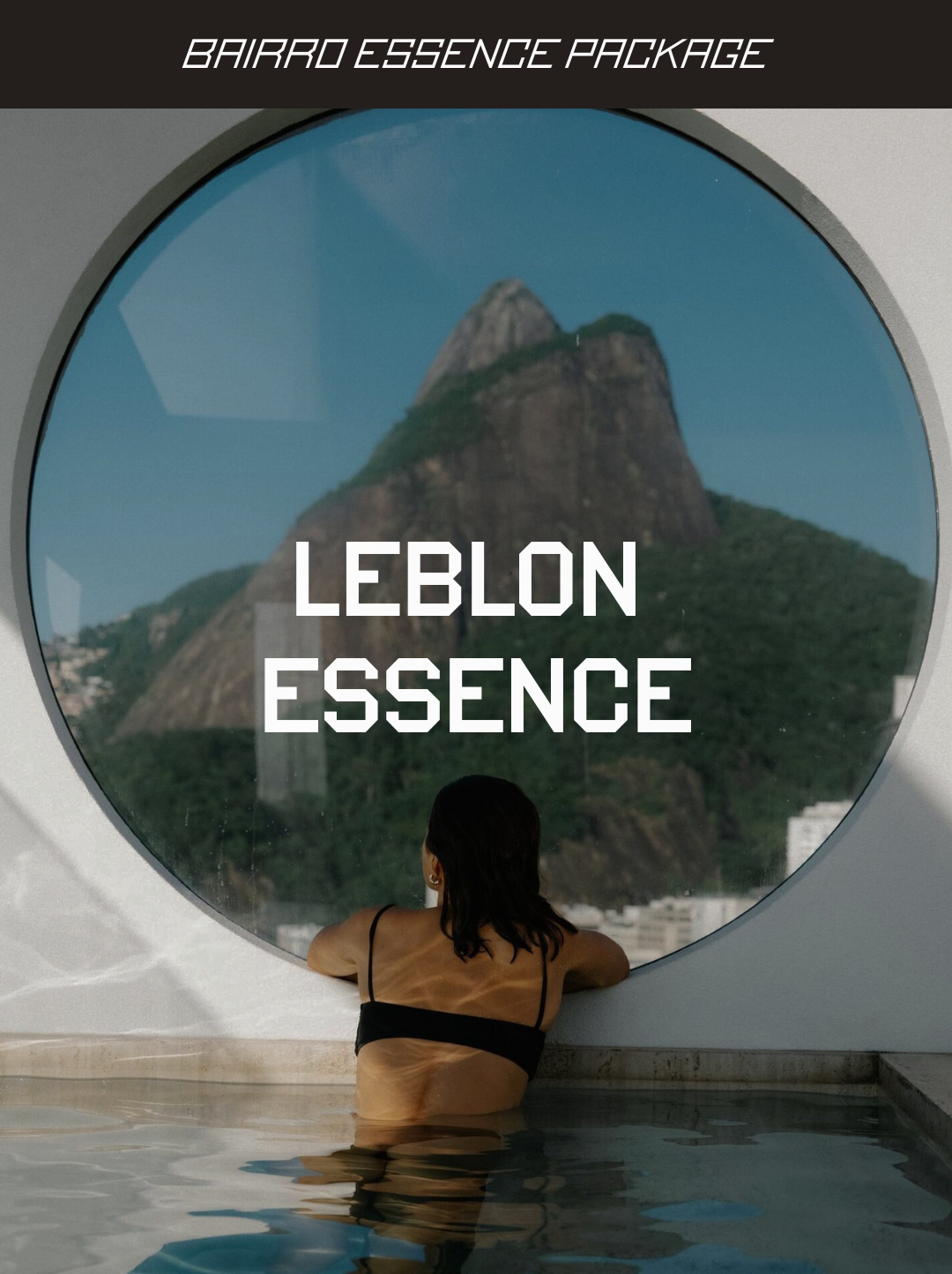 Rio State of Mind: Leblon Essence