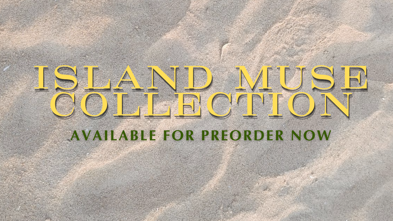 Text overlay on sandy background promoting the 'Island Muse Collection' available for preorder now.