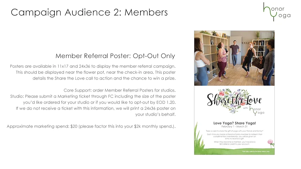 Member Referral Poster: Opt-Out Only
Posters are available in 11x17 and 24x36 to display the member referral campaign. This should be displayed near the flower pot or near the check-in area. This poster details the share the love call to action and t