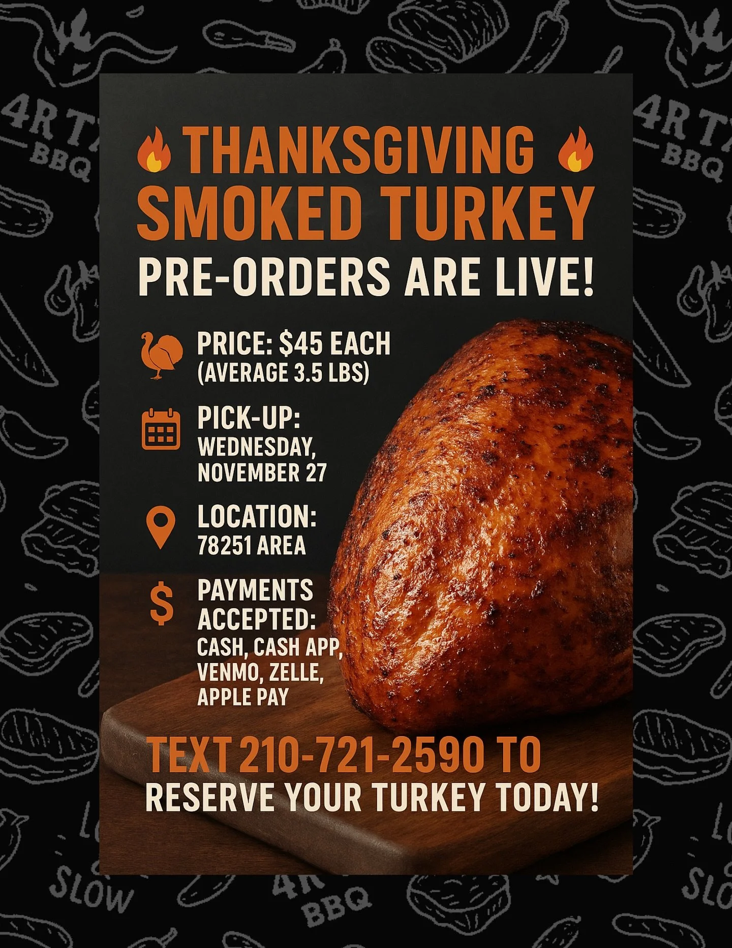 🔥 Thanksgiving Smoked Turkey Pre-Orders Are LIVE! 🔥
Skip the stress this year and let 4R TX BBQ handle the flavor. Our slow-smoked turkey breast is juicy, tender, and full of that Texas BBQ taste your family will remember.

🦃 Price: $45 each (aver