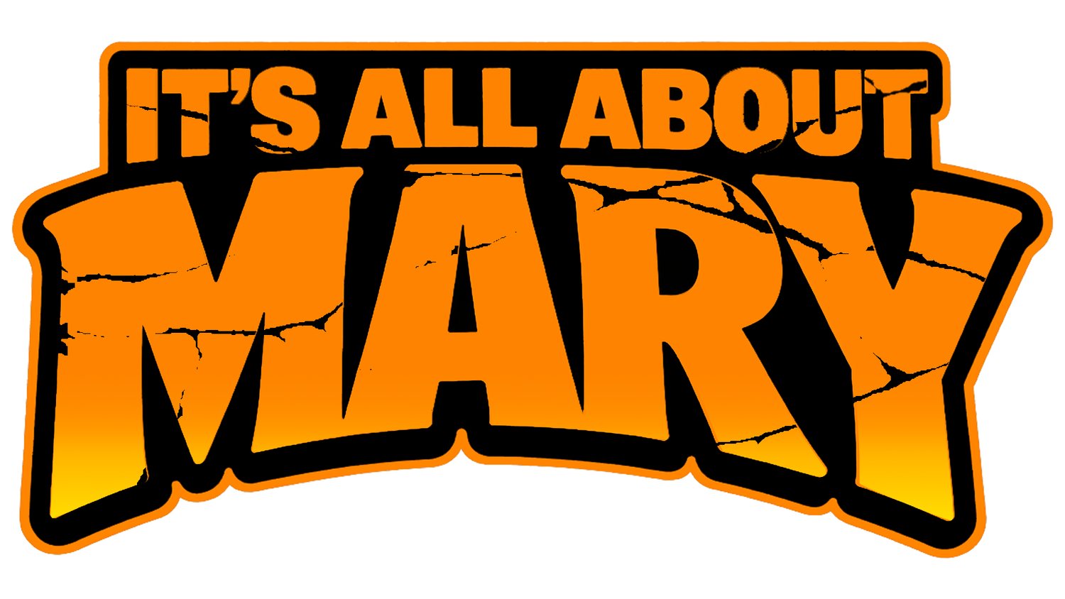 IT'S ALL ABOUT MARY