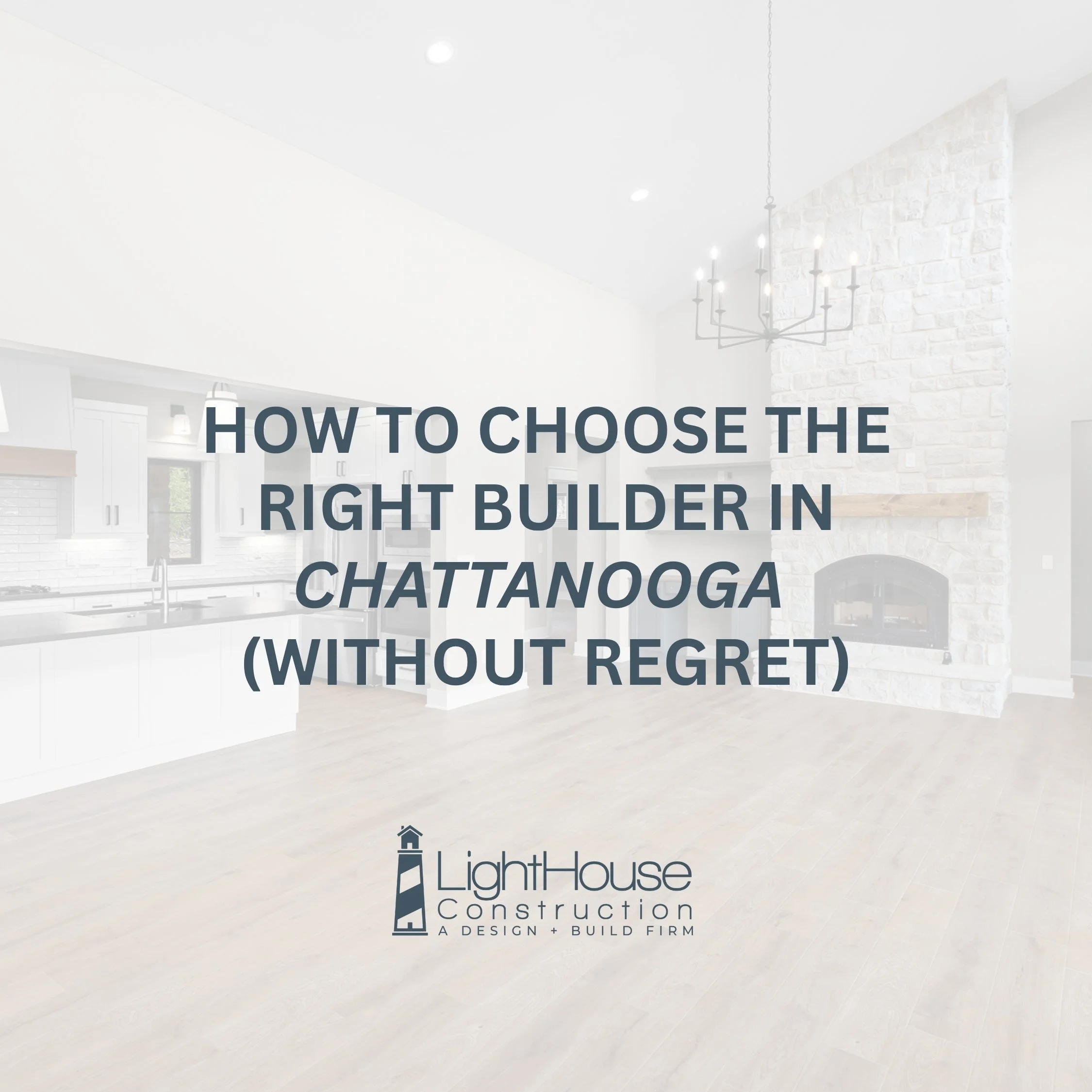 choosing the right home builder in chattanooga tn