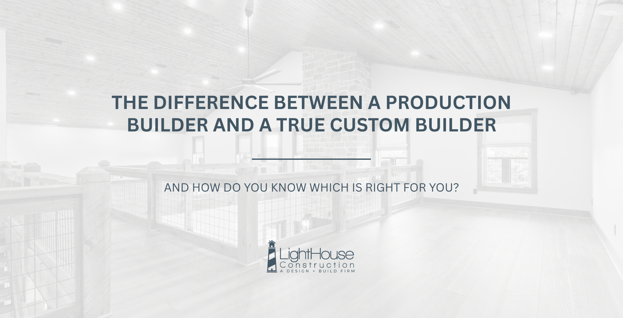 chattanooga custom home builder vs production builder lighthouse construction