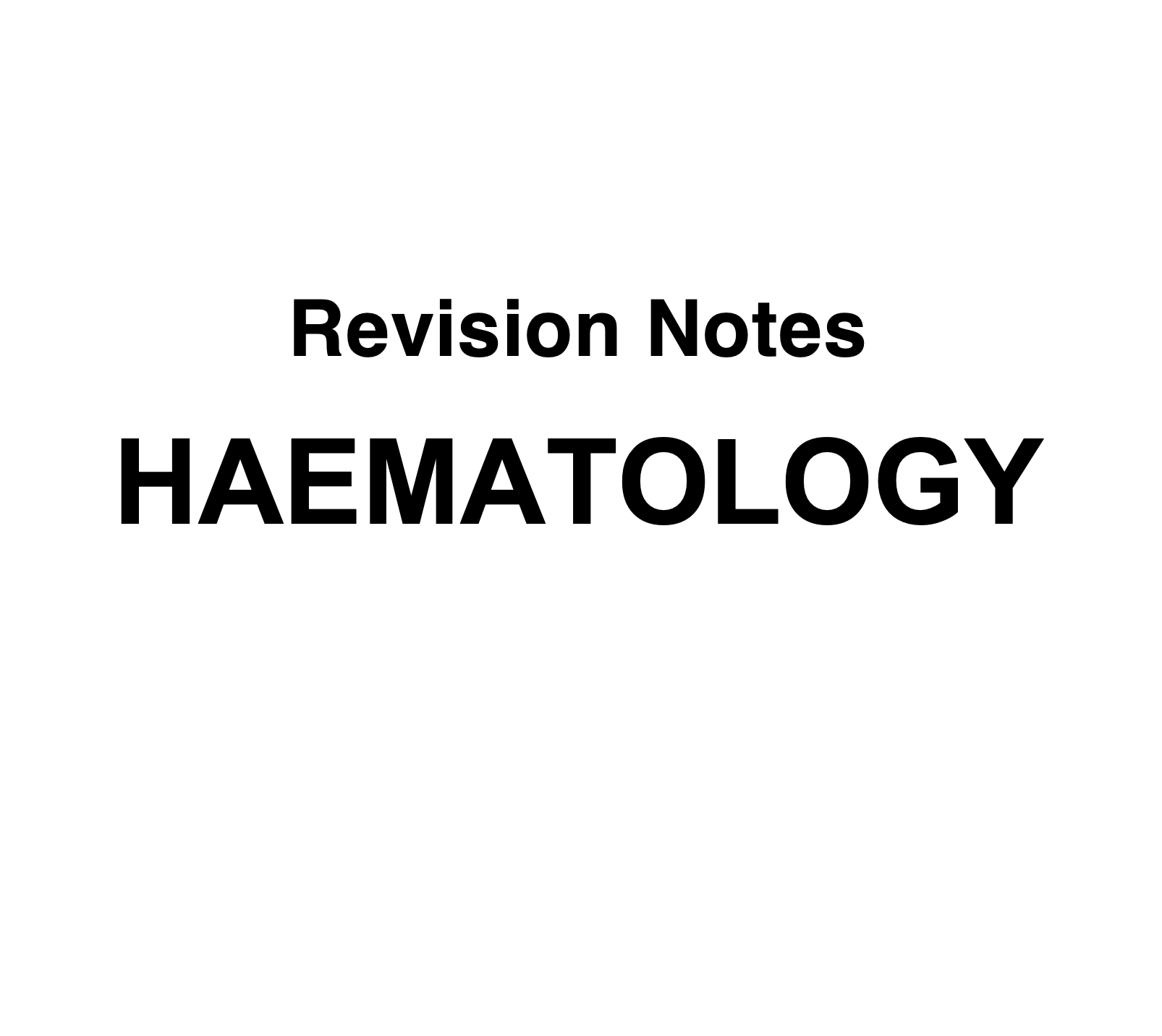 Revision notes: haematology (2026)