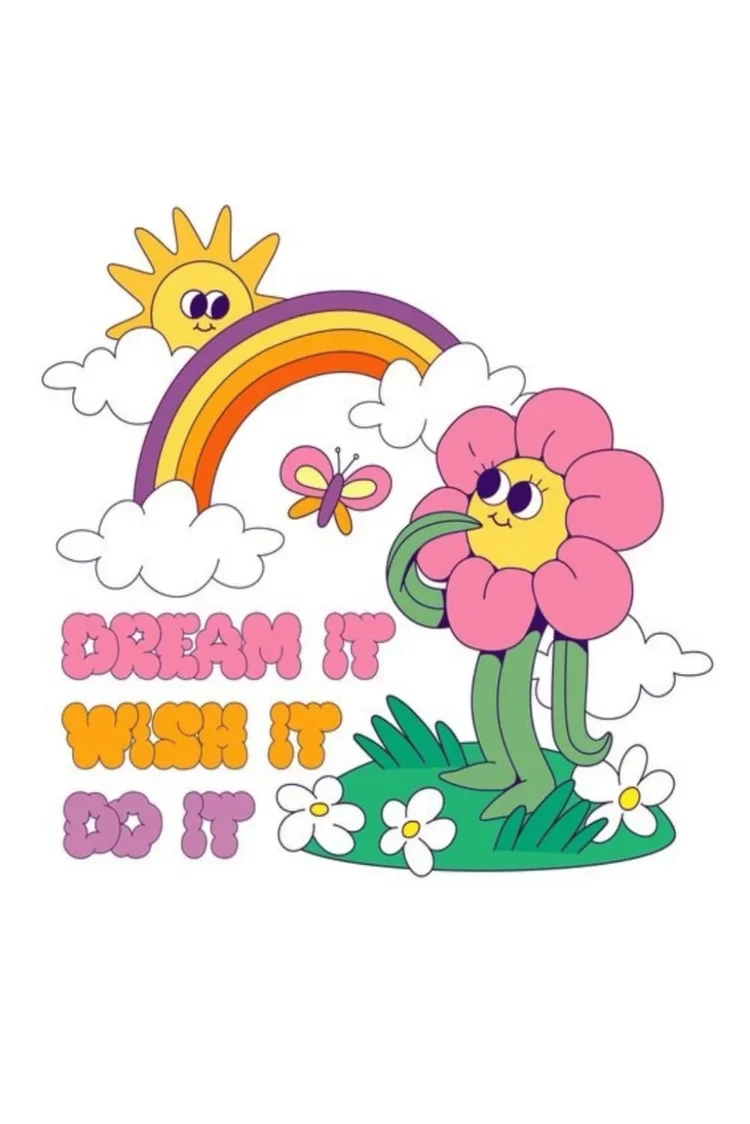 Colorful cartoon illustration featuring a smiling sun, a rainbow, a pink flower with a face, white clouds, a butterfly, and the motivational quote 'Dream It, Wish It, Do It' in pink, orange, and purple text.