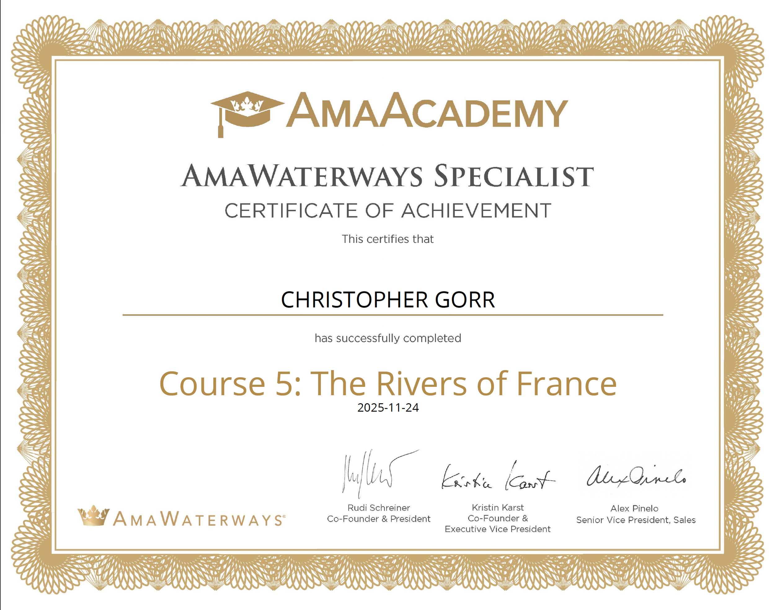 Certificate of achievement issued to Christopher Gorr for Course 5: The Rivers of France, awarded by AmaWaterways, with signatures from Rudi Schreiner, Kristin Karst, and Alex Pinelo, dated November 24, 2025, featuring a decorative gold border and an AmaWaterways logo.