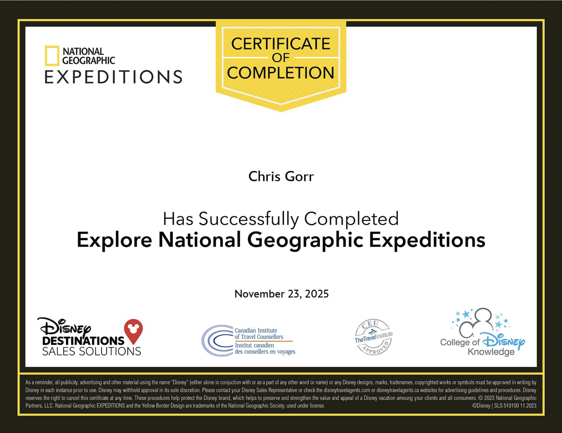 Certificate of completion from National Geographic Expeditions awarded to Chris Gorr for completing Explore National Geographic Expeditions, dated November 23, 2025, with logos of Disney Destinations Sales Solutions, Canadian Institute of Travel Counsellors, CEU Approved, and Disney Knowledge at the bottom.