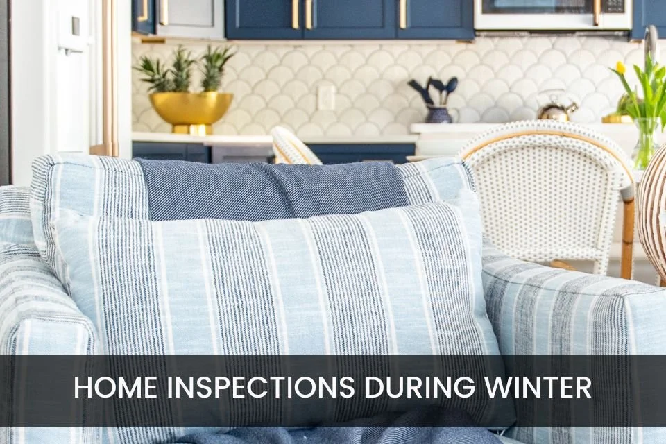 What to Expect from Home Inspections During Winter