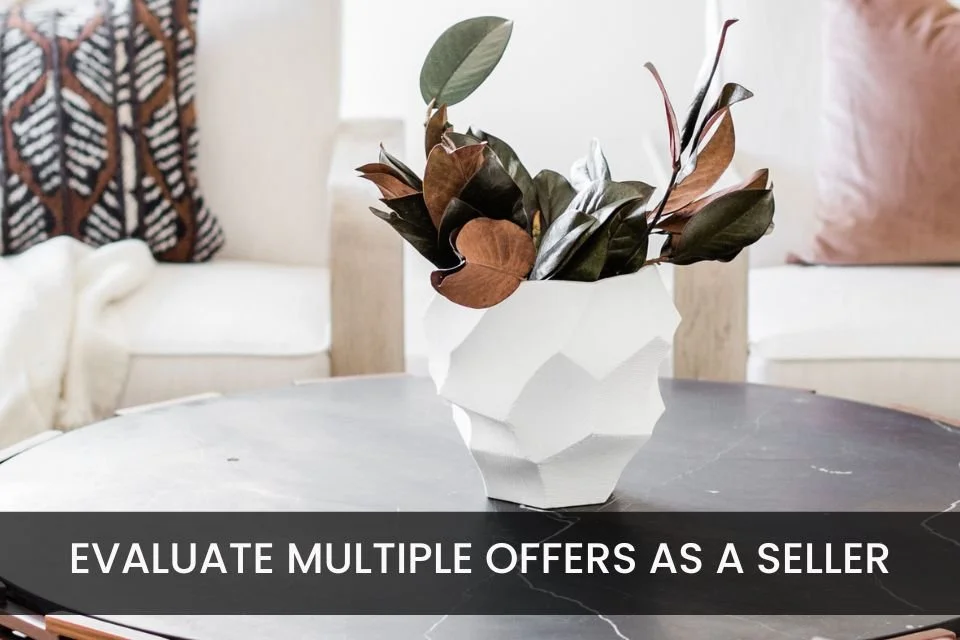 How to Evaluate Multiple Offers as a Home Seller