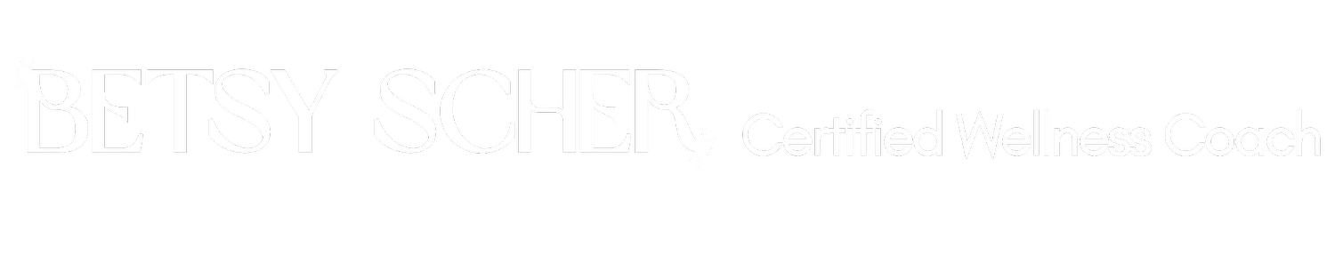 Betsy Scher | Certified Wellness Coach 