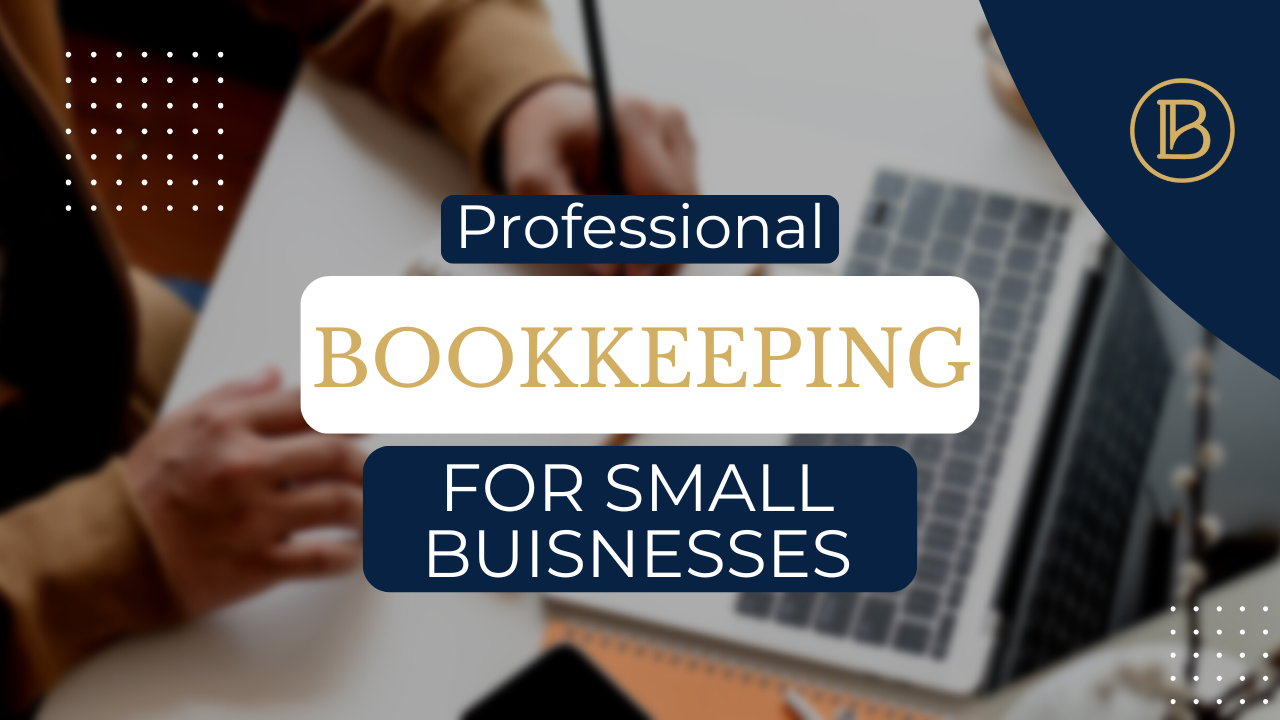 Professional Bookkeeping for Small Businesses