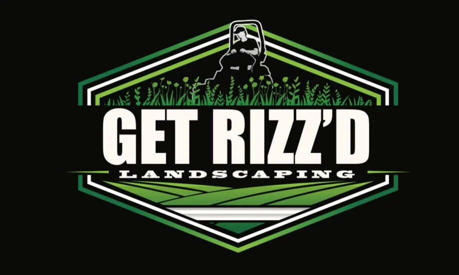 Get Rizz’d Landscaping