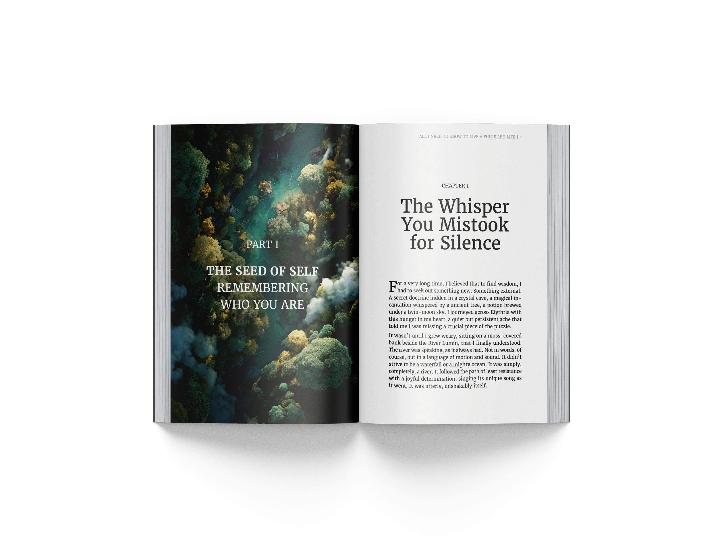 Open book showing chapter title 'The Whisper You Mistook for Silence' with a two-page spread. The left page has a colorful, abstract image resembling a forest canopy with the text 'Part I: The Seed of Self Remembering Who You Are'. The right page con