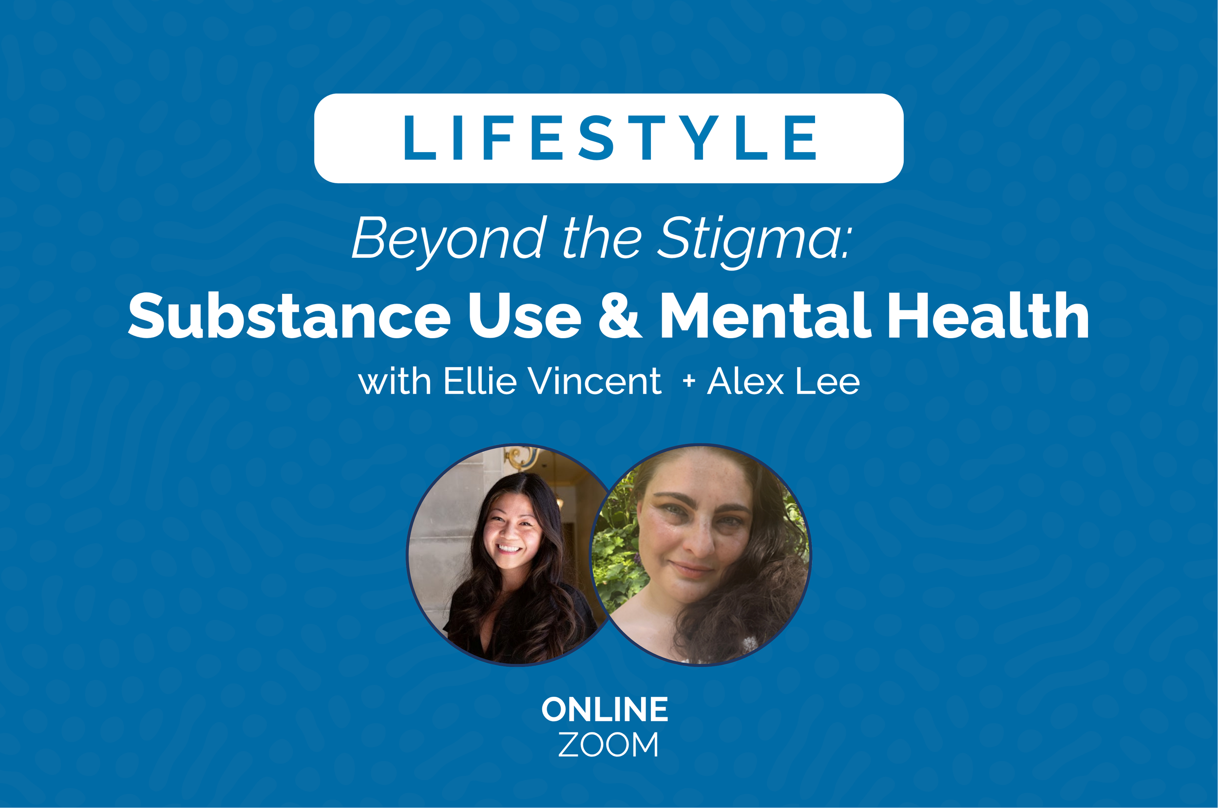 Beyond the Stigma: Substance Use &amp; Mental Health