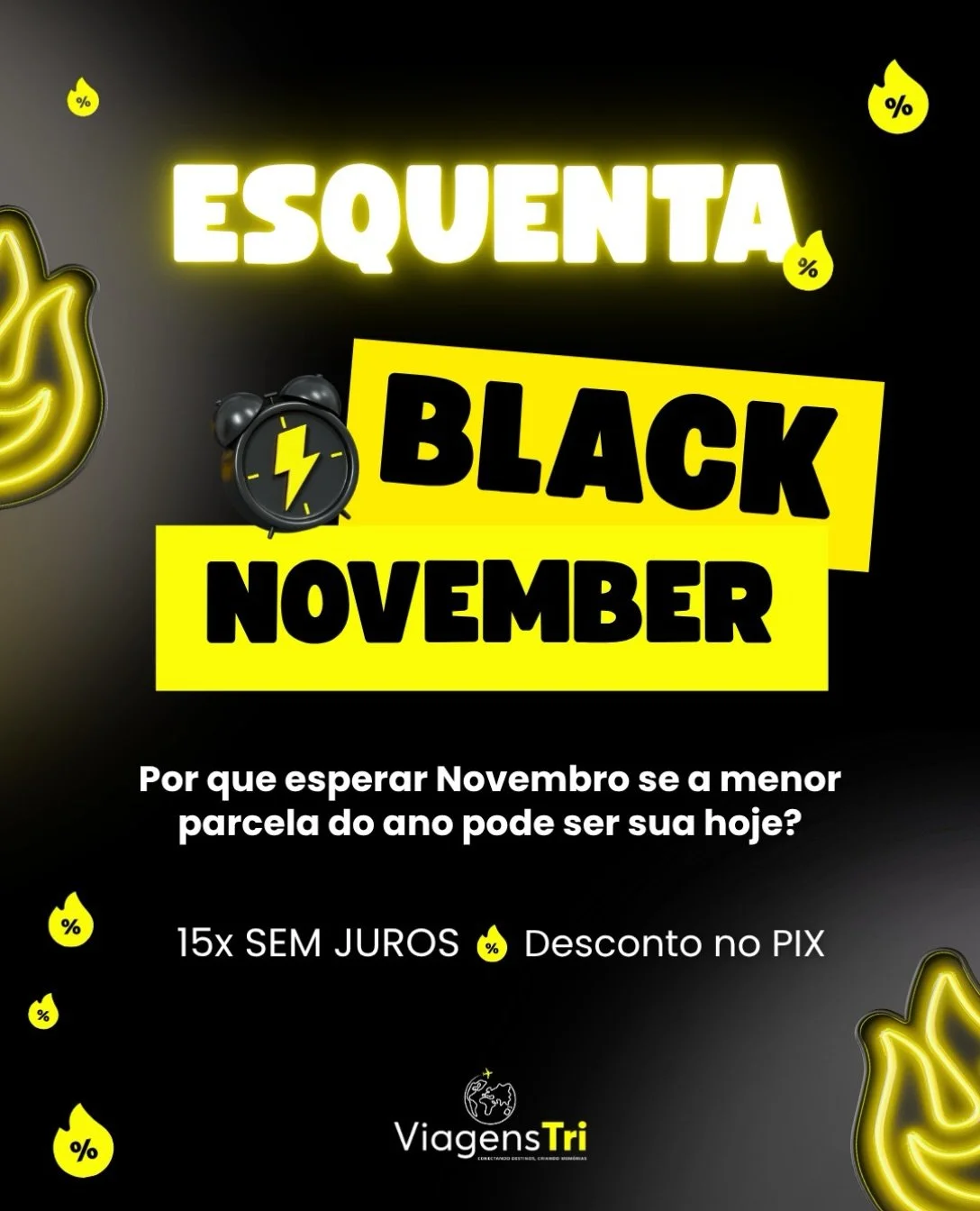 Por que esperar Novembro chegar se a menor parcela do ano pode ser sua HOJE? ✈️🔥

A gente sabe que em Novembro tudo corre r&aacute;pido, as vagas dos melhores hot&eacute;is esgotam e os pre&ccedil;os mudam num piscar de olhos. Por isso, a Viagens Tr