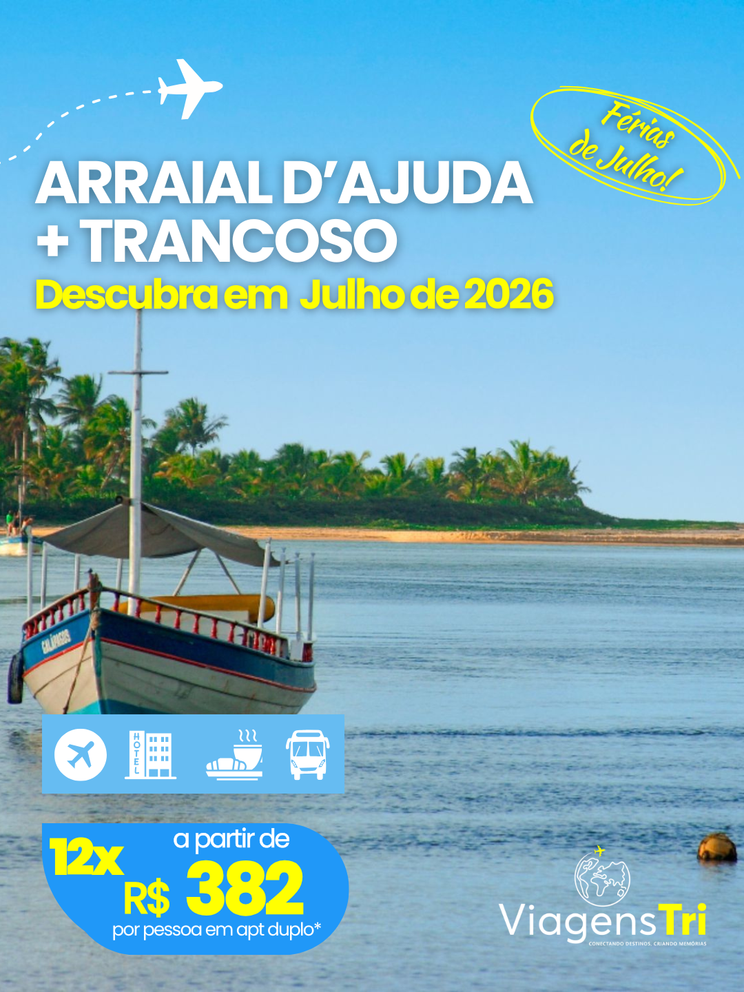 ARRAIAL D'AJUDA + TRANCOSO