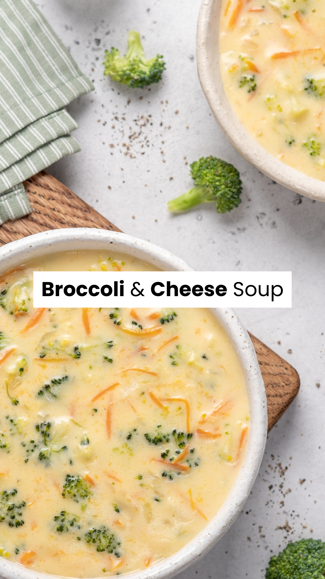 Broccoli &amp; Cheese Soup