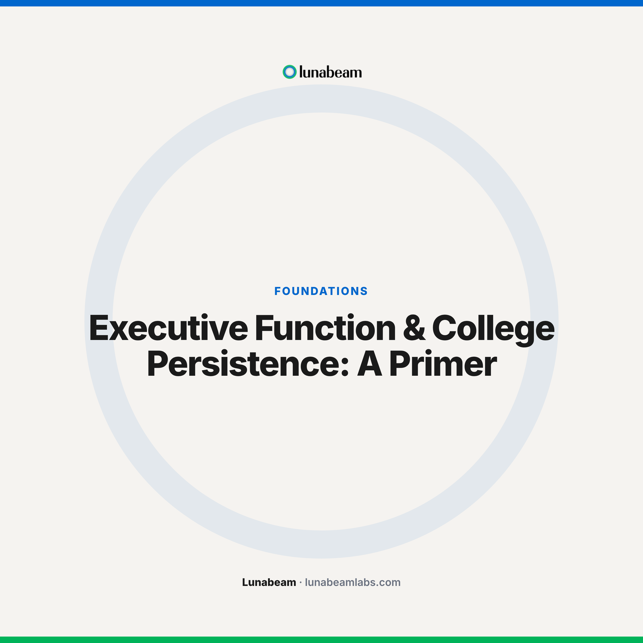 Executive Function &amp; College Persistence: A Primer