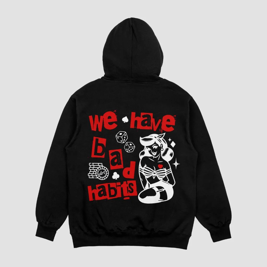 "Bad Habits" Hoodie