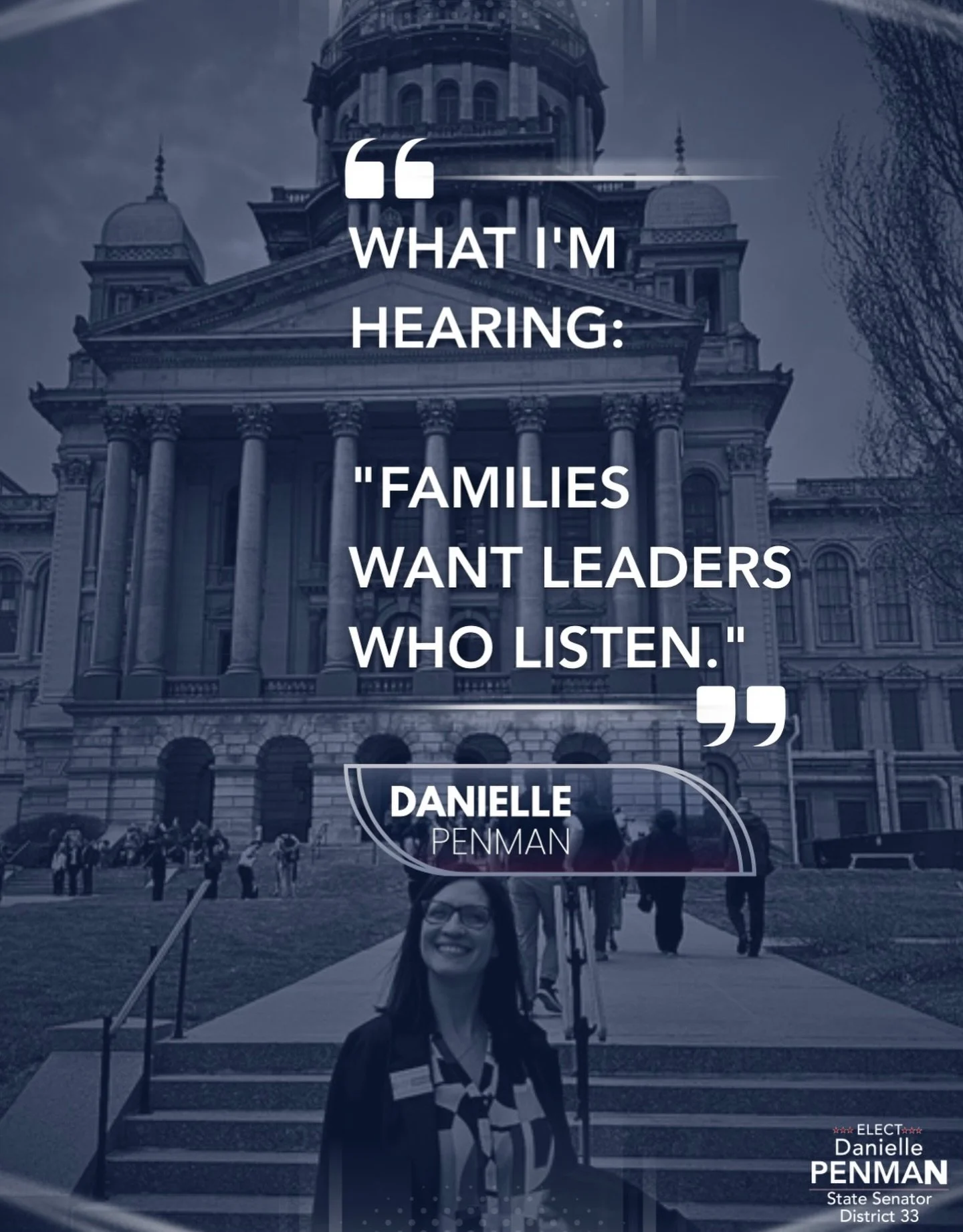One thing I know about District 33 is that people want to be heard.

Whether I&rsquo;m talking with parents, seniors, small business owners, or healthcare workers, the message is often the same: people want leaders who listen, show up, and understand