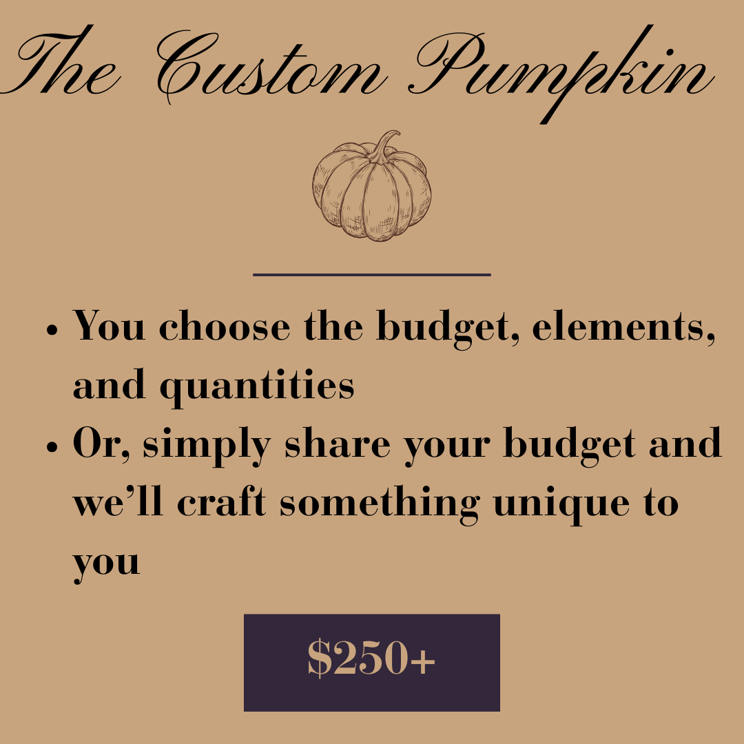 A promotional graphic for 'The Custom Pumpkin' service, featuring a hand-drawn pumpkin illustration, elegant script and bold text, and a price of $250+ on a beige background.
