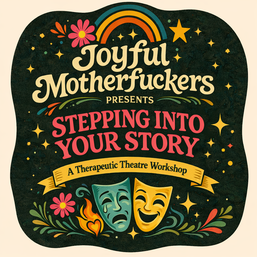 Stepping Into Your Story: A Therapeutic Theater Workshop