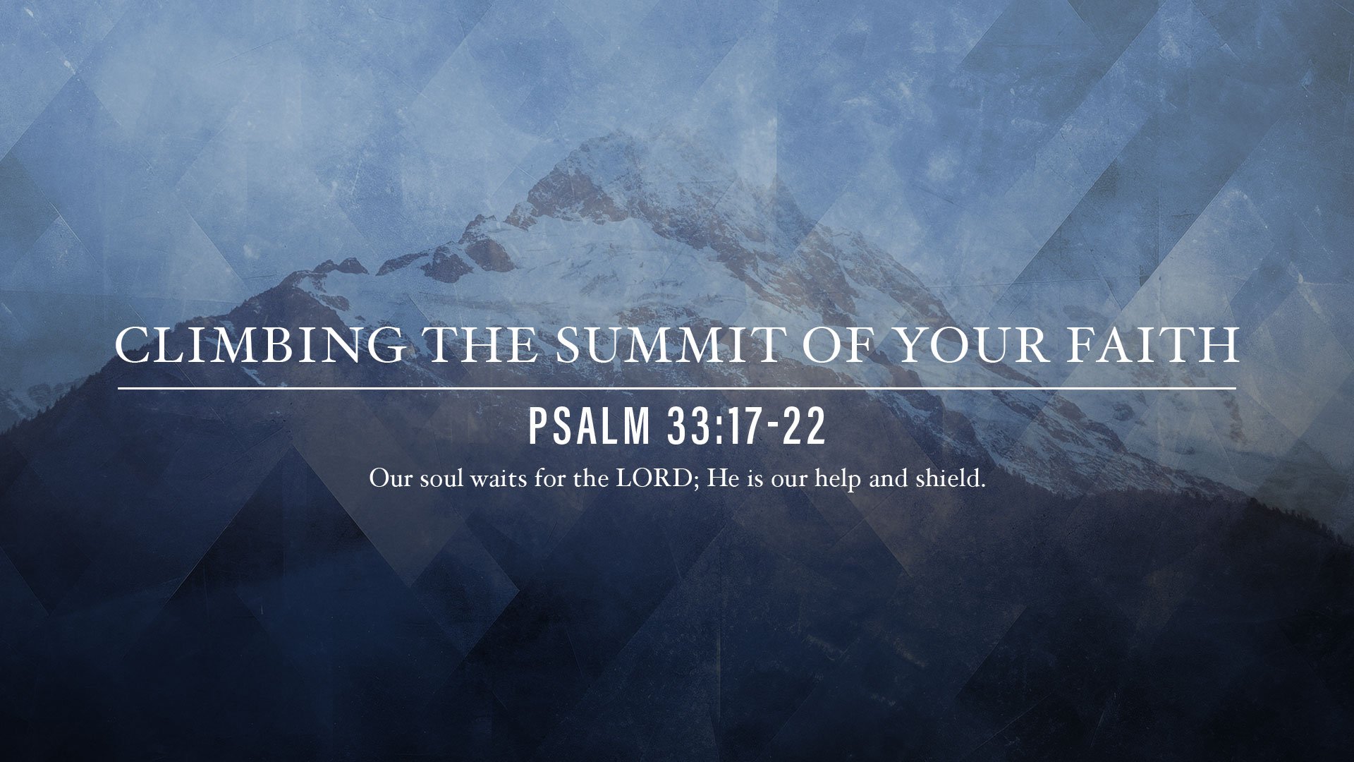Climbing the Summit of Your Faith