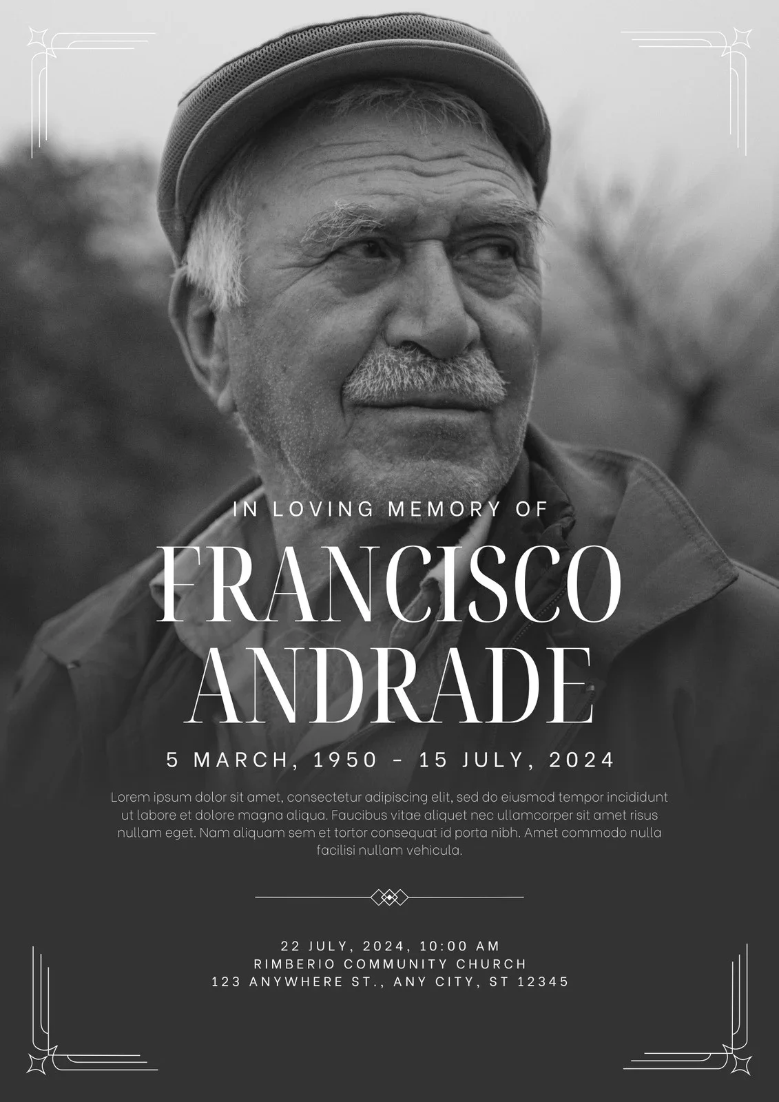 Black and white memorial poster with a portrait of an elderly man with gray hair, beard, and mustache, wearing a hat and a jacket. Text at the bottom reads 'In Loving Memory of Francisco Andrade, March 5, 1950 - July 15, 2024,' along with additional memorial details and date.