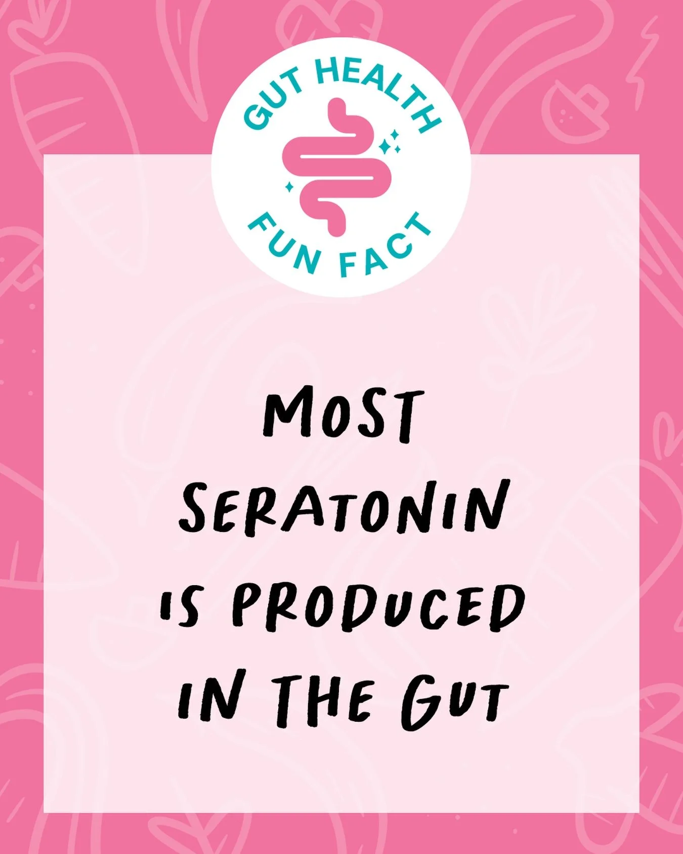 Did you know that about 90% of your body&rsquo;s serotonin is produced in the digestive tract&mdash;not the brain?
. . .
While the serotonin made in your gut doesn&rsquo;t directly control your mood, your gut and brain are constantly communicating th