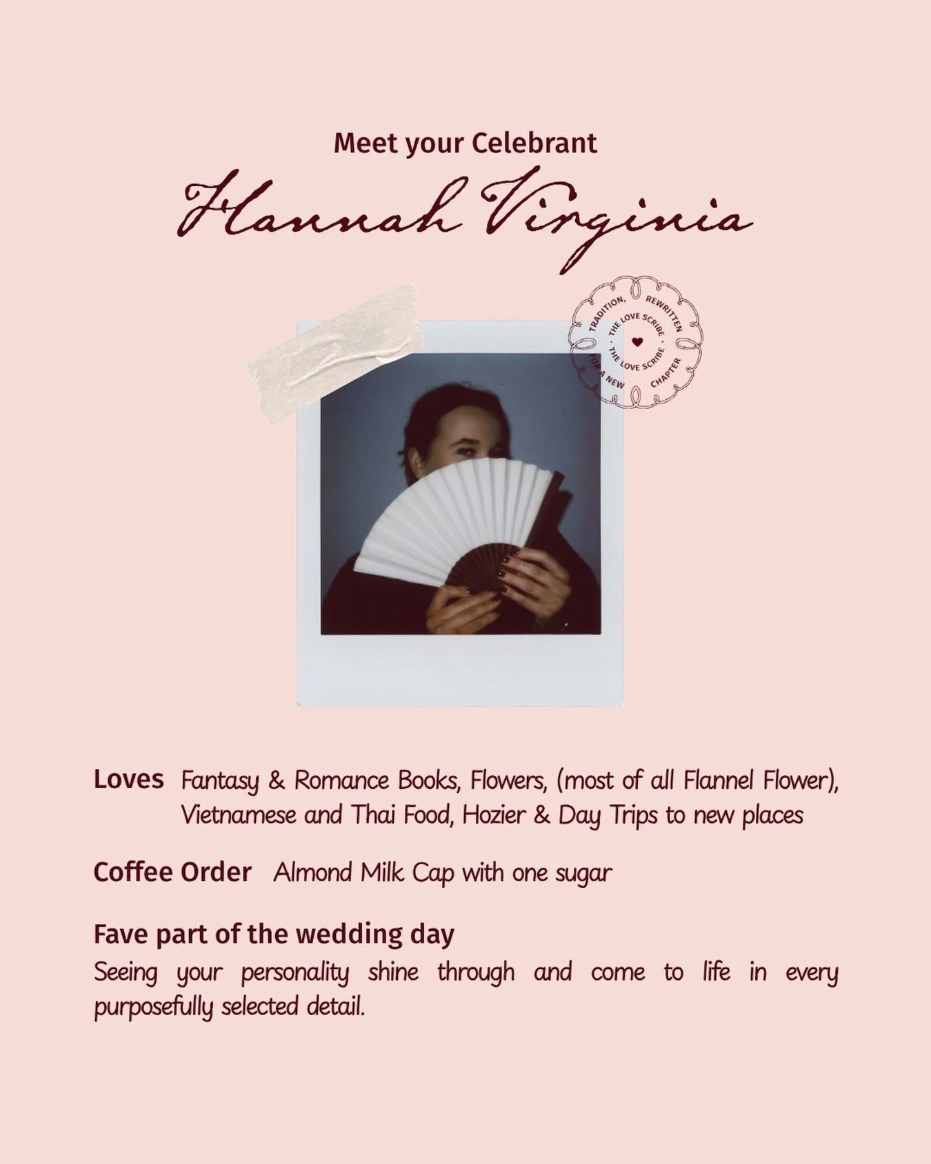 Hello! I have a few of new faces here (thank you for sharing this journey with me!!) I thought it was time for a re-introduction. 🧸

I am Hannah Virginia, and I am the face of The Love Scribe! If I sound like your type of Celebrant, I&rsquo;d love t